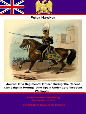 cover image of Journal of a Regimental Officer During the Recent Campaign In Portugal and Spain Under Lord Viscount Wellington.